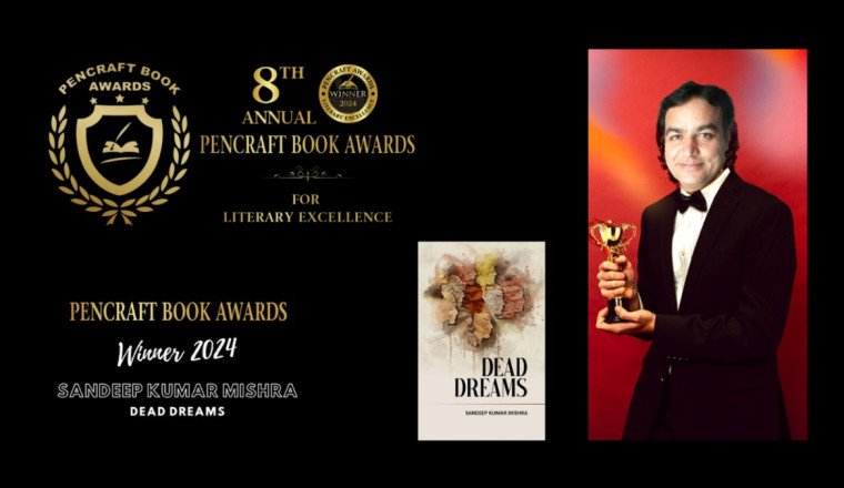 Sandeep Kumar Mishra’s Dead Dreams Wins Prestigious 8th Annual PenCraft Book Award in USA