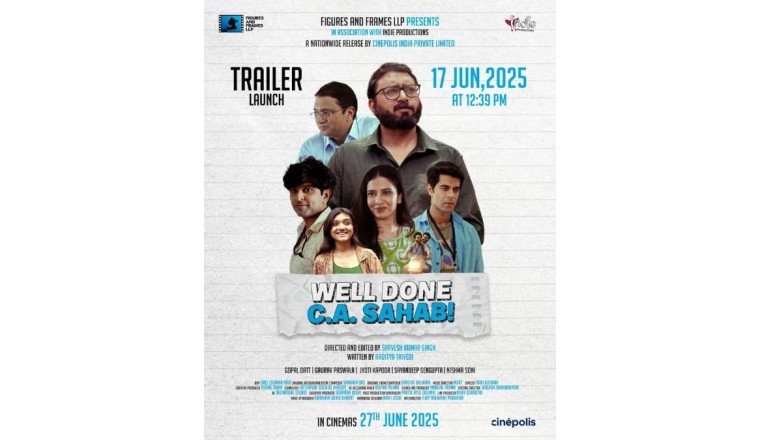 First film on CA Students in 100 years of Indian cinema, Well Done CA Sahab to Release Nationwide on June 27