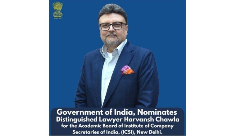 Distinguished Lawyer Harvansh Chawla Nominated to Academic Board of Institute of Company Secretaries of India (ICSI)