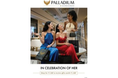 Palladium Ahmedabad Celebrates Women with ‘In Celebration of Her’ Shopping Festival – Women Shoppers Get Gifts Worth Rs 1500 on Shopping of Rs 7500