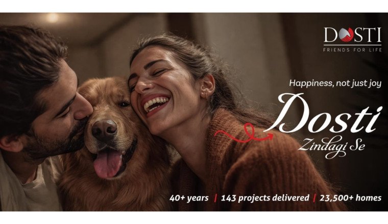 Bringing Living to Life: Dosti Realty Redefines Urban Well-being with ‘Dosti Zindagi Se’ Campaign