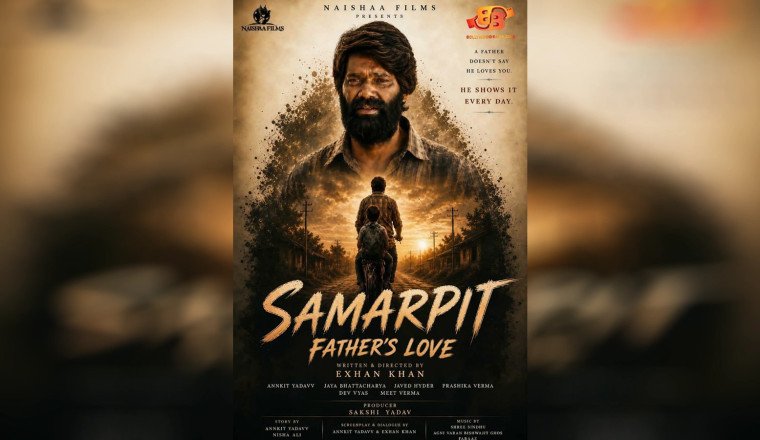 An Ultimate Tale of Sacrifice &amp; Struggle: Will 'Samarpit' Redefine the Bond Between a Father and Son?